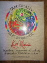 【古本】 Practically Macrobiotic Cookbook: Preparation of More Than 200 Delicious Macrobiotic Recipes - Keith Michell (Inner Traditions) 【紙書籍】 9780892812783