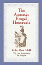 【古本】 American Frugal Housewife - Lydia Maria Child (Dover Publications) 【紙書籍】 9780486408408