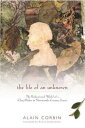 【古本】 Life of an Unknown: The Rediscovered World of a Clog Maker in Nineteenth-Ce...