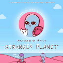 【古本】 Stranger Planet - Nathan W Pyle (Morrow Gift) 【紙書籍】 9780063022607