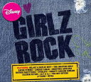 Disney Girlz Rock - Various Artists (DBD) 050086132270