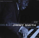 【中古】 Cool Blues (Rmst) - Jimmy Smith (Blue Note Records) 724353558727