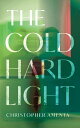 【古本】 Cold Hard Light - Christopher Amenta (Blackstone Publishing, Inc.) 【紙書籍】 9798200705016