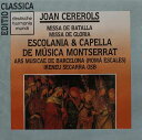 【中古】 Cererols: Misse de Batalla & de Gloria - Joan; Ireneu Segarra; Escolania & ...