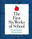 【古本】 First Six Weeks of School - Paula Denton (Northeast Foundation for Children) 【紙書籍】 9781892989048