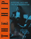 【古本】 Hip: Hipsters, Jazz, and the Beat Generation - Roy Carr (Faber & Faber) 【紙書籍】 9780571138098