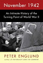 【古本】 November 1942: An Intimate History of the Turning Point of World War II - Peter Englund (Knopf) 【紙書籍】 9781524733315