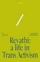 Revathi: a life in Trans Activism - A Revathi (Tilted Axis Press) 【紙書籍】 9781911284840