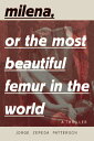 【古本】 Milena, or the Most Beautiful Femur in the World - Jorge Zepeda Patterson (...
