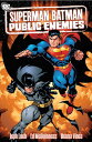 【古本】 Superman/Batman Vol 01: Public Enemies - Jeph Loeb (Dc Comics) 【紙書籍】 9781401202200