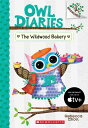 【古本】 The Wildwood Bakery: A Branches Book (Owl Diaries #7) (7) - Rebecca; Elliot...