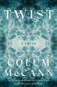 Twist - Colum McCann (Random House) 【紙書籍】 9780593241738