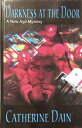 【古本】 Darkness at the Door - Catherine Dain (Five Star) 【紙書籍】 9780786235537