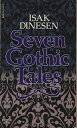 【古本】 Seven Gothic Tales - Isak Dinesen (Vintage Books) 【紙書籍】 0394718070