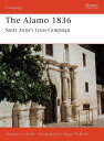 【古本】 Alamo 1836: Santa Anna S Texas Campaign - Stephen Hardin (Osprey Publishing) 【紙書籍】 9781841760902
