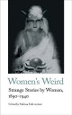 Women's Weird - Melissa Edmundson (Handheld Classics) 【紙書籍】 9781912766246