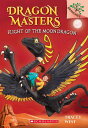 【古本】 Flight of the Moon Dragon: A Branches Book (Dragon Masters #6): Volume 6 - Tracey West (Scholastic Inc.) 【紙書籍】 9780545913928