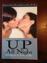 【古本】 Up All Night: Adventures in Lesbian Sex - Rachel Kramer Bussel (Alyson Pubns) 【紙書籍】 9781555837471