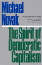 【古本】 Spirit of Democratic Capitalism - Michael Novak (Madison Books) 【紙書籍】 9780819178237