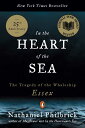 【古本】 In the Heart of the Sea: The Tragedy of the Whaleship Essex - Nathaniel Philbrick (Penguin Books) 【紙書籍】 9780141001821