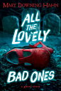 【古本】 All the Lovely Bad Ones: A Ghost Story - Mary Downing Hahn (HMH Books for Young Readers) 【紙書籍】 9780547248783