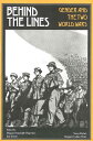 【古本】 Behind the Lines: Gender and the Two World Wars (Revised) - Margaret R Higo...