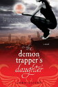 【古本】 Demon Trapper's Daughter: A Demon Trappers Novel - Jana Oliver (St. Martin's Griffin) 【紙書籍】 9780312614782