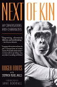 【古本】 Next of Kin: My Conversations with Chimpanzees - Roger Fouts (William Morrow Paperbacks) 【紙書籍】 9780380728220