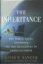 【古本】 Inheritance: The World Obama Confronts and the Challenges to American Power - David E Sanger (Crown) 【紙書籍】 9780307407924