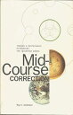 【古本】 Mid-Course Correction: Toward a Sustainable Enterprise: The Interface Model - Ray Anderson (Chelsea Green Pub Co) 【紙書籍】 9780964595354