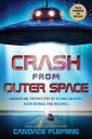 【古本】 Crash from Outer Space: Unraveling the Mystery of Flying Saucers, Alien Beings, and Roswell - Candace Fleming (Scholastic Focus) 【紙書籍】 9781338829464