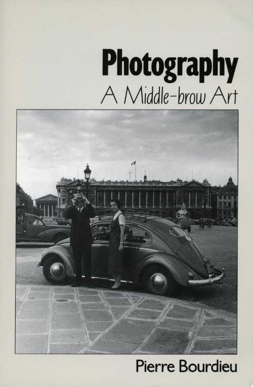 ڸܡ Photography, a Middle-Brow Art - Pierre Bourdieu (Stanford Univer...