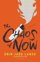 【古本】 Chaos of Now - Erin Jade Lange (Bloomsbury YA) 【紙書籍】 9781619635029