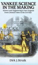 【古本】 Yankee Science in the Making - Dirk J Struik (Dover Publications) 【紙書籍】 9780486269276