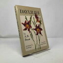 【古本】 Daylilies: The Wild Species and Garden Clones, Both Old and New, of the Genus Hemerocallis (Revised) - Arlow B Stout (Sagapress) 【紙書籍】 0898310288