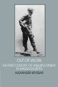 【古本】 Out of Work: The First Century of Unemployment in Massachusetts - Alexander Keyssar (Cambridge University Press) 【紙書籍】 0521297672