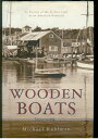 【古本】 Wooden Boats: In Pursuit of the Perfect Craft at an American Boatyard - Michael Ruhlman (Viking Adult) 【紙書籍】 9780670888122