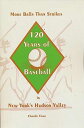 【古本】 More Balls Than Strikes (120 Years of Baseball in New York's Hudson Valley) - Charlie Tiano (Hope Farm Press) 【紙書籍】 0910746141