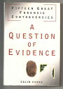 【古本】 A QUESTION OF EVIDENCE - Colin EVANS (Wiley) 【紙書籍】 9780760773246