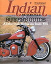 【古本】 Illustrated Indian Motorcycle Buyer's Guide: All the Iron Redskins from 1901 - Jerry H Hatfield (Motorbooks International) 【紙書籍】 9780879383312