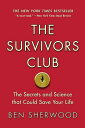 【古本】 Survivors Club: The Secrets and Science That Could Save Your Life - Ben Sherwood (Grand Central Publishing) 【紙書籍】 9780446698856