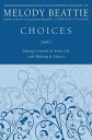 【古本】 Choices: Taking Control of Your Life and Making It Matter - Melody Beattie (HarperOne) 【紙書籍】 9780060507220