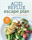 【古本】 Acid Reflux Escape Plan: Two Weeks to Heartburn Relief - Sonoma Press (Callisto) 【紙書籍】 9781942411154