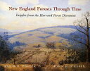 【古本】 New England Forests Through Time: Insights from the Harvard Forest Dioramas - David R Foster (Harvard University Forest) 【紙書籍】 9780674003446