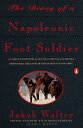 【古本】 Diary of a Napoleonic Foot Soldier: A Unique Eyewitness Account of the Face of Battle from Inside the Ranks of Bonaparte's Grand Army - Jakob Walter (Penguin Books) 【紙書籍】 9780140165593