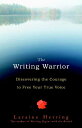 【古本】 Writing Warrior: Discovering the Courage to Free Your True Voice - Laraine Herring (Shambhala) 【紙書籍】 9781590307960