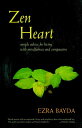 【古本】 Zen Heart: Simple Advice for Living with Mindfulness and Compassion - Ezra Bayda (Shambhala) 【紙書籍】 9781590307229