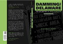 【古本】 Damming the Delaware: The Rise and Fall of Tocks Island Dam - Richard C Albert (Penn State University Press) 【紙書籍】 0271027452