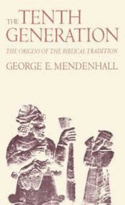 【古本】 Tenth Generation: The Origins of the Biblical Tradition - George E Mendenhall (The Johns Hopkins University Press) 【紙書籍】 0801812674