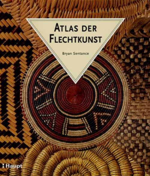 【古本】 Atlas der Flechtkunst. - Bryan Sentance (Haupt) 【紙書籍】 9783258063263